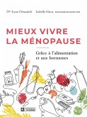 Mieux vivre la ménopause (eBook, ePUB) Mieux vivre la ménopause (eBook, ePUB)