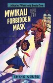 Mwikali and the Forbidden Mask (eBook, PDF)