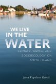 We Live in the Water (eBook, ePUB)