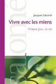 Vivre avec les miens (eBook, ePUB) Vivre avec les miens (eBook, ePUB)