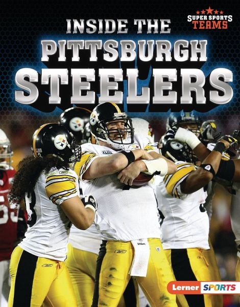 Inside the Pittsburgh Steelers (eBook, ePUB)