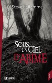 Sous un ciel d'abîme (eBook, ePUB)