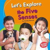 Let's Explore the Five Senses (eBook, ePUB) Let's Explore the Five Senses (eBook, ePUB)