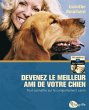 Devenez le meilleur ami de votre chien... - Bild 1