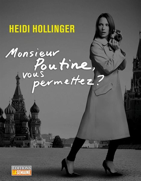 Monsieur Poutine, vous permettez? (eBook, ePUB) Monsieur Poutine, vous permettez? (eBook, ePUB)