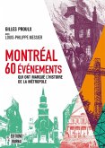 Montréal : 60 événements qui ont marqué l'histoire de la métropole (eBook, PDF)