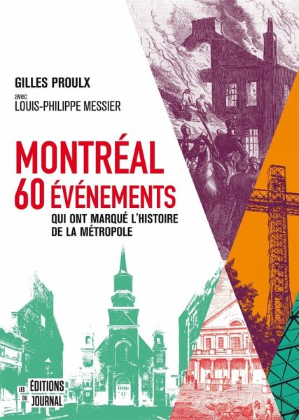 Montréal : 60 événements qui ont marqué l'histoire de la métropole (eBook, PDF)