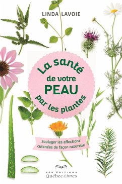 La santé de votre peau par les plantes (eBook, ePUB) - Auteur non assigne