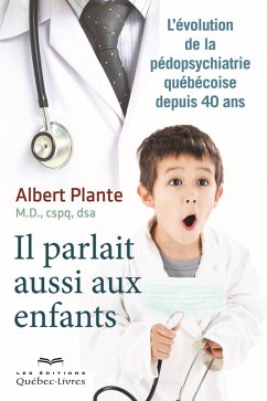 Il parlait aussi aux enfants (eBook, ePUB) - Albert Plante, Plante