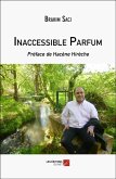 Inaccessible Parfum (eBook, ePUB) Inaccessible Parfum (eBook, ePUB)