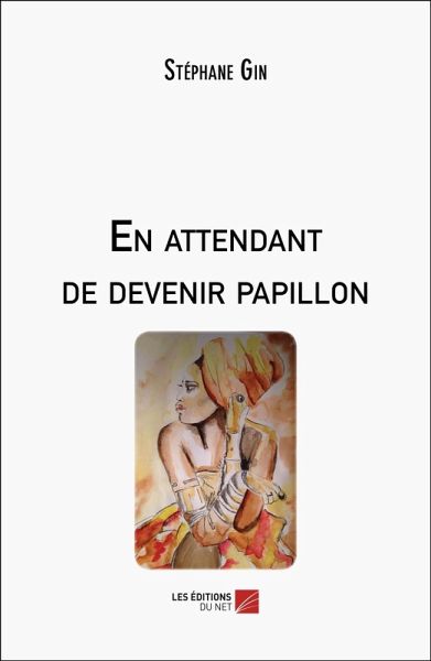 En attendant de devenir papillon (eBook, ePUB)