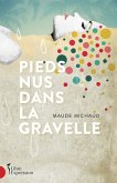 Pieds nus dans la gravelle (eBook, ePUB)