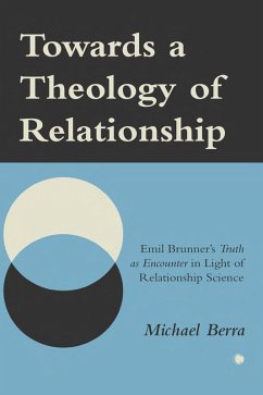 Towards a Theology of Relationship (eBook, PDF) - Berra, Michael