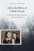 Left to the Mercy of a Rude Stream (eBook, PDF) Left to the Mercy of a Rude Stream (eBook, PDF)