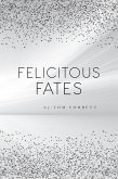 Felicitous Fates (eBook, ePUB)