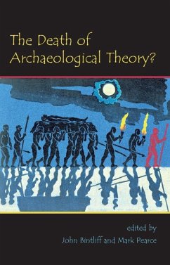 Death of Archaeological Theory? (eBook, ePUB) Cover Death of Archaeological Theory? (eBook, ePUB)