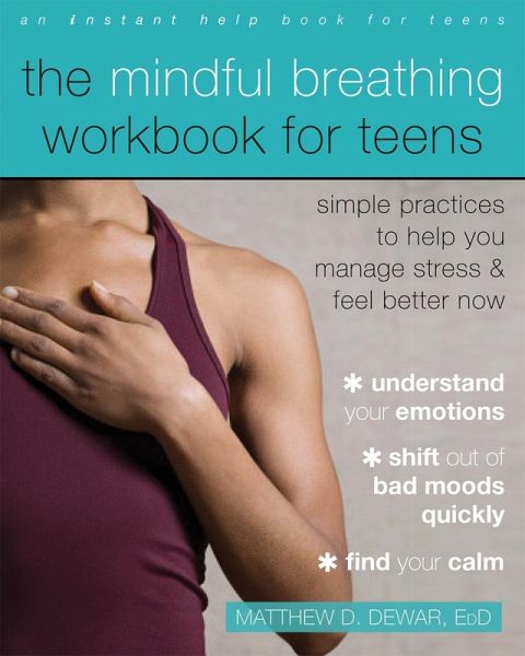 Mindful Breathing Workbook for Teens (eBook, ePUB) Mindful Breathing Workbook for Teens (eBook, ePUB)