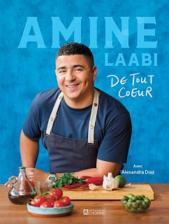 De tout coeur (eBook, ePUB) - Amine Laabi, Laabi; Alexandra Diaz, Diaz