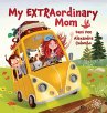 My EXTRAordinary Mom (eBook, PDF) - Bild 1