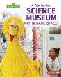 Trip to the Science Museum with Sesame... - Bild 1