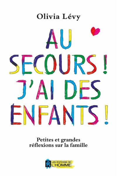 Au secours! J'ai des enfants! (eBook, ePUB) Au secours! J'ai des enfants! (eBook, ePUB)