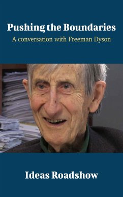Cover Pushing the Boundaries - A Conversation with Freeman Dyson (eBook, ePUB)