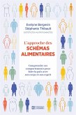 L'approche des schémas alimentaires (eBook, ePUB) L'approche des schémas alimentaires (eBook, ePUB)