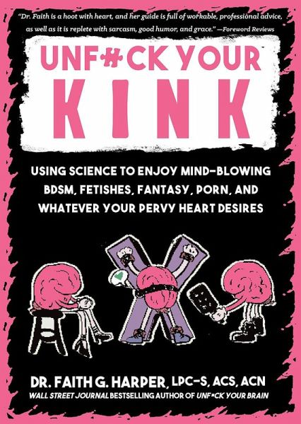 Unfuck Your Kink (eBook, ePUB) Unfuck Your Kink (eBook, ePUB)