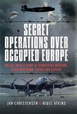 Secret Operations Over Occupied Europe (eBook, ePUB)