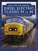 British Railways Diesel Electric Classes 44 to 46 (eBook, ePUB)