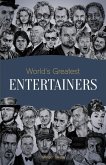 World's Greatest Entertainers (eBook, ePUB) World's Greatest Entertainers (eBook, ePUB)