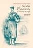 Gender and Christianity in Modern Europe (eBook, PDF) Gender and Christianity in Modern Europe (eBook, PDF)