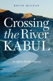 Crossing the River Kabul (eBook, PDF) Crossing the River Kabul (eBook, PDF)