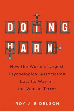 Doing Harm (eBook, PDF) - Eidelson, Roy J. Doing Harm (eBook, PDF) - Eidelson, Roy J.