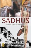 Sadhus: Going Beyond the Dreadlocks (eBook, ePUB) Sadhus: Going Beyond the Dreadlocks (eBook, ePUB)