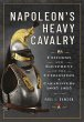 Napoleon's Heavy Cavalry (eBook, PDF) - Bild 1