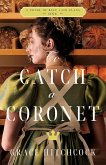 To Catch a Coronet (eBook, ePUB)