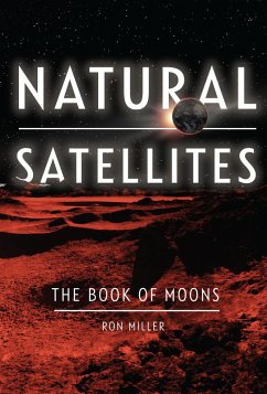 Natural Satellites (eBook, ePUB) - Miller, Ron