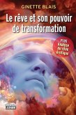 Le rêve et son pouvoir de transformation (eBook, ePUB) Le rêve et son pouvoir de transformation (eBook, ePUB)
