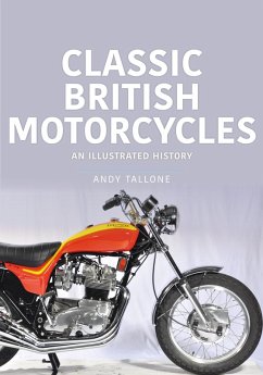 Classic British Motorcycles (eBook, ePUB) - Andy Tallone, Tallone