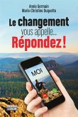 CHANGEMENT VOUS APPELLE' REPONDEZ ! (eBook, ePUB) CHANGEMENT VOUS APPELLE' REPONDEZ ! (eBook, ePUB)