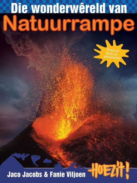 Hoezit17: Die wonderwêreld van natuurrampe (eBook, PDF)