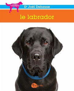 Le labrador (eBook, ePUB) - Joel Dehasse, Dehasse
