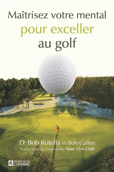 Maîtrisez votre mental pour exceller au golf (eBook, ePUB)
