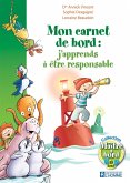Mon carnet de bord: j'apprends à être responsable (eBook, PDF) Mon carnet de bord: j'apprends à être responsable (eBook, PDF)