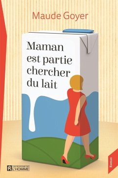 Cover Maman est partie chercher du lait (eBook, ePUB)