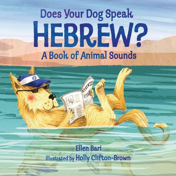 Does Your Dog Speak Hebrew? (eBook, ePUB) Does Your Dog Speak Hebrew? (eBook, ePUB)