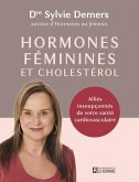 Hormones féminines et cholestérol (eBook, ePUB) Hormones féminines et cholestérol (eBook, ePUB)