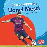 Soccer Superstar Lionel Messi (eBook, ePUB)