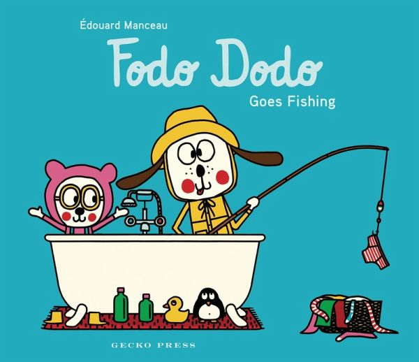 Fodo Dodo Goes Fishing (eBook, ePUB)